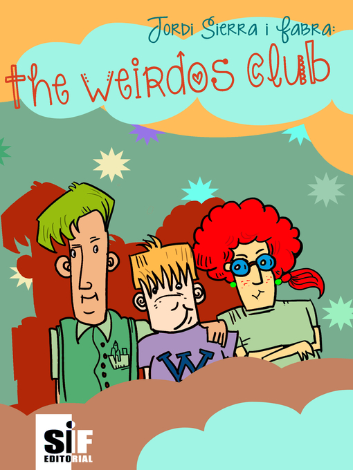 Title details for The weirdos club by Jordi Sierra i Fabra - Wait list
